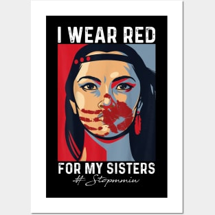 I Wear Red For My Sisters, Native American, Stop MMIW, Strong Resilient Indigenous Posters and Art